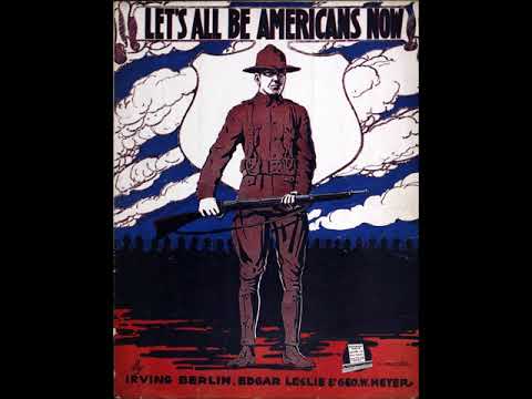American Quartet - Let's All Be Americans Now 1917 Irving Berlin World War I Songs