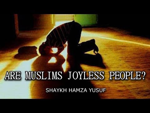 Are Muslims Joyless People? | Shaykh Hamza Yusuf || AMAZING