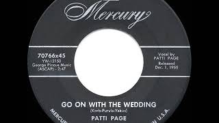 1956 HITS ARCHIVE: Go On With The Wedding - Patti Page