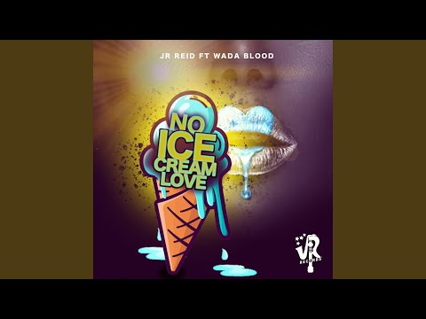 No Ice Cream Love (feat. Wada Blood)