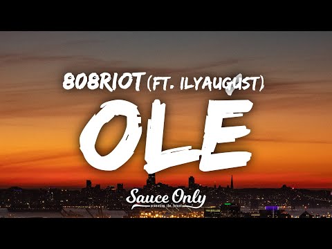 808Riot - Olé (Lyrics) ft. ilyaugust