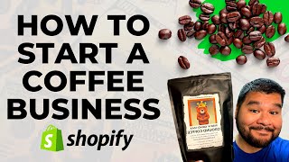 How To Start Selling Coffee On Shopify With No Money!