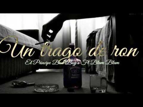 ♛ Un Trago De Ron - El Principe Bad Boy Ft Samuel Ysrael " Blam Blam" A.D.C kamikazeMusic