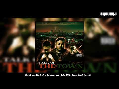Kruk One x Big $wift x CamDaGuapo - Talk Of The Town (Prod. NouryJ) [2024]