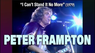 Peter Frampton • “I Can’t Stand It No More” • 1979 [Reelin&#39; In The Years Archive]
