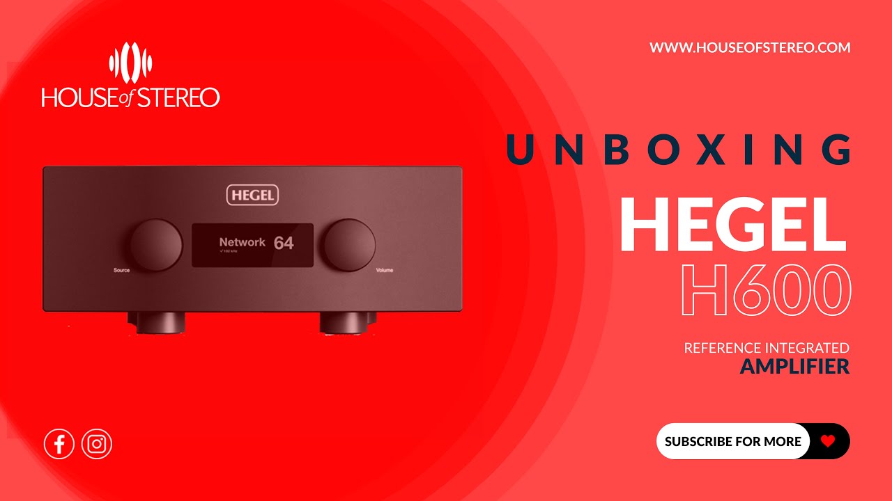 Hegel H600 | UNBOXING and FIRST LISTEN!