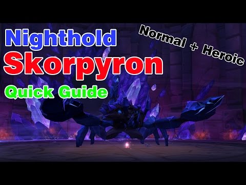 Skorpyron│Nighthold│QUICK GUIDE (Normal & Heroic)