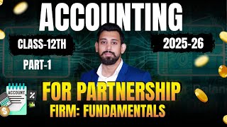 fundamentals of Partnership | Class 12 | Accountancy | Chapter 1