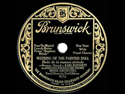 1929 Earl Burtnett - Wedding Of The Painted Doll (Paul Gibbons, vocal)