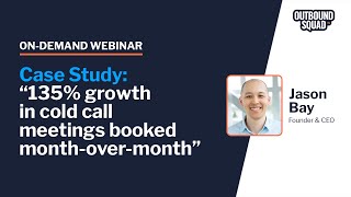 Case Study: “135% growth in cold call meetings booked month-over-month”