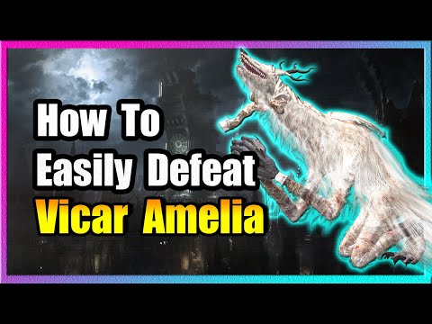 Vicar Amelia Boss Guide: Bloodborne