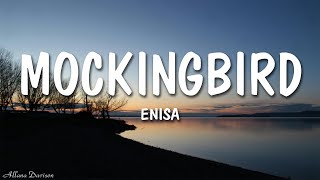 Download lagu ENISA - Mockingbird (2024 Studio Version) (Lyrrics) mp3 Download lagu ENISA - Mockingbird (2024 Studio Version) (Lyrrics) mp3