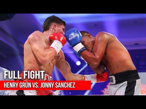 HENRY GRÜN VS. JONNY SANCHEZ | FULL FIGHT