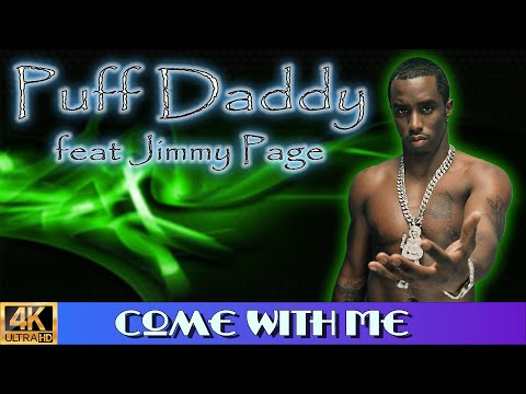 Puff Daddy feat. Jimmy Page "Come With Me" (1998) [Remastered in 4K]