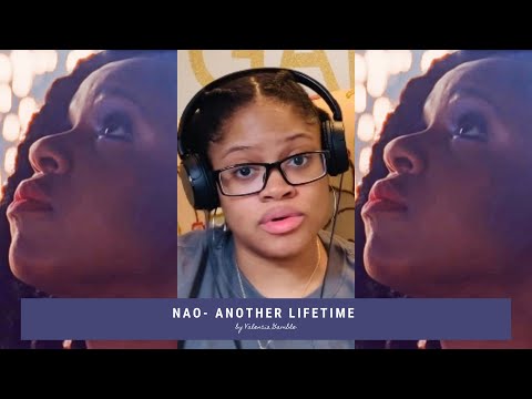 (FIRST TIME REACTION)- Nao- Another Lifetime- Reaction Video!