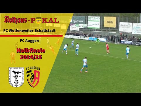 HIGHLIGHTS! SBFV Rothaus-Pokal Halblfinale FC Wolfenweiler-Schallstadt  vs FC Auggen