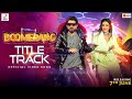 Boom Boom Boomerang Hindi Jeet Rukmini Shashwat Nilayan Romy Bosco Caesar