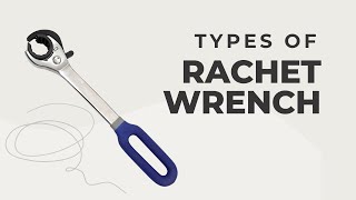 Types of Ratchet Wrenches 🔧 | Which One Should You Choose