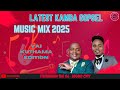 LATEST KAMBA GOSPEL MIX 2025