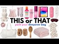 Pack Your Sleepover Bag THIS OR THAT