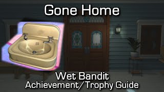 Gone Home - Wet Bandit Achievement/Trophy