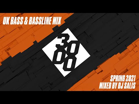 UK Bass & Bassline Mix | Spring 2021 - Mixed By DJ SALIS