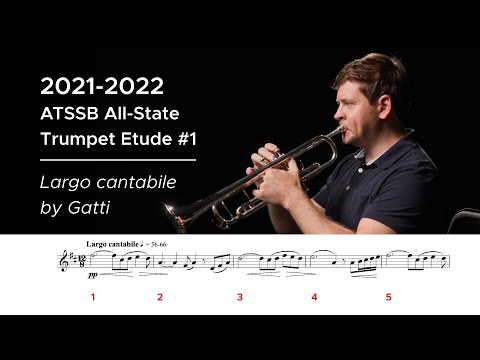 2021-2022 ATSSB All-State Trumpet Etude #1 - Largo cantabile by Gatti