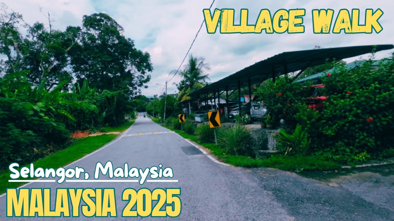 4K HDR | SELANGOR MALAYSIA, MALAYSIA RURAL LIFE | WALKING IN THE VILLAGE
