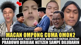 Download lagu MACAN OMPONG CUMA OMON2❗️KOAR-KOAR GAK TAKUT TAPI KOK MENCRET DEPAN JOKOWI PRABOWO DIRUJAK NETIZEN mp3 Download lagu MACAN OMPONG CUMA OMON2❗️KOAR-KOAR GAK TAKUT TAPI KOK MENCRET DEPAN JOKOWI PRABOWO DIRUJAK NETIZEN mp3