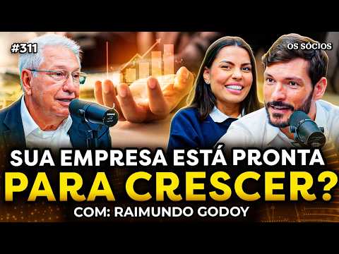 GESTÃO, LIDERANÇA E O FUTURO DOS NEGÓCIOS NO BRASIL (com Raimundo Godoy) | Os Sócios 311