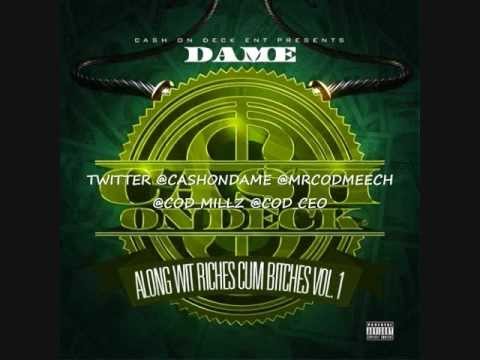 CASH ON DECK MEECH FT CASH ON DECK DAME -THUG NIGGA