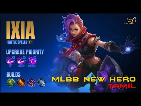 MLBB New Hero IXIA Overview in Tamil | Tom's Pattarai | MLBB Tamil Tutorial | Tom and Lunatic