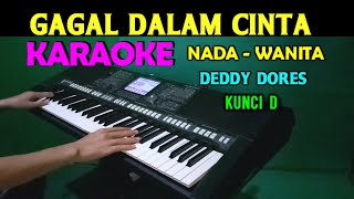 Download lagu GAGAL DALAM CINTA - Deddy Dores | KARAOKE Nada Wanita, HD mp3 Download lagu GAGAL DALAM CINTA - Deddy Dores | KARAOKE Nada Wanita, HD mp3