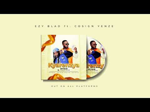 Eyarenzya -Ezy Blad ft Cosign Yenze