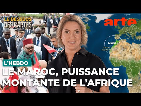 Maroc : entre Europe et Afrique | Le dessous des cartes - ARTE