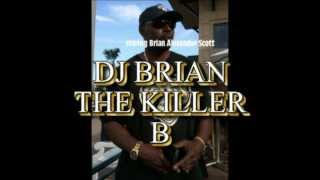 DJ BRIAN THE KILLER B / WOLVARINE 