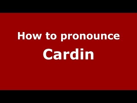 How to pronounce Cardin