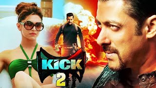 KICK 2 Full Movie 2021 Salman Khan Deepika Padukon