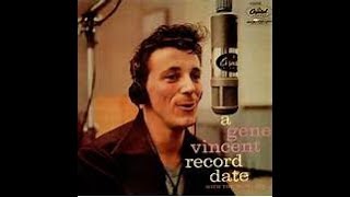 Yes I Love You, Baby  -   Gene Vincent 1958