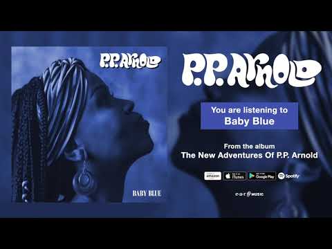 P.P. Arnold "Baby Blue" Official Song Stream