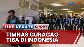 Timnas Curacao Tiba di Indonesia Untuk FIFA Matchday, Akui Terkejut: Ini Adalah Sambutan Terbaik