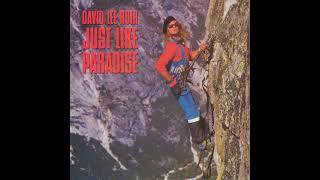 David Lee Roth - Just Like Paradise (1987) HQ