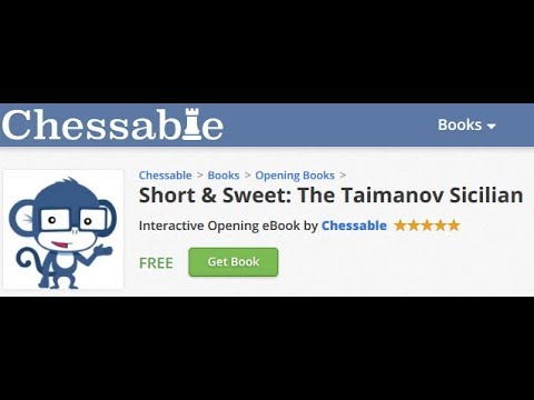 Short and Sweet: The Taimanov Sicilian