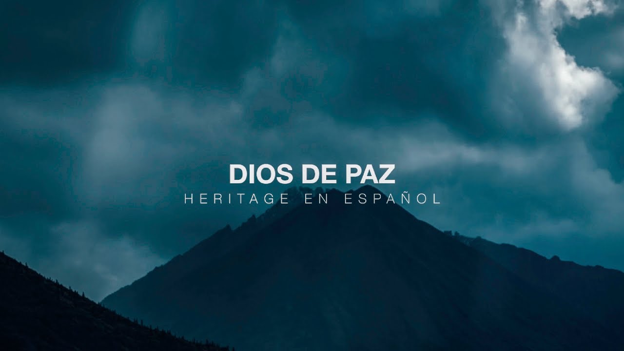 Heritage Singers en Español - DIOS DE PAZ (Video de letras Oficial)