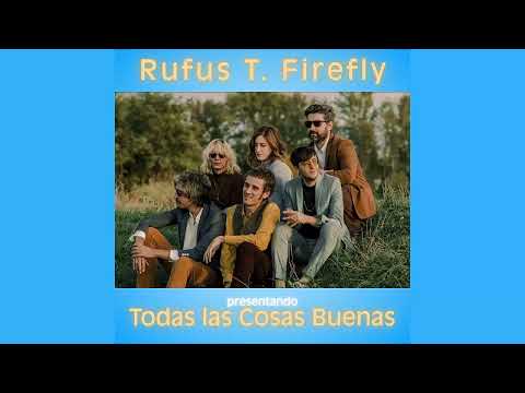 Rufus T. Firefly - El Principio de Todo (directo)