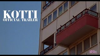 KOTTI | OFFICIAL TRAILER