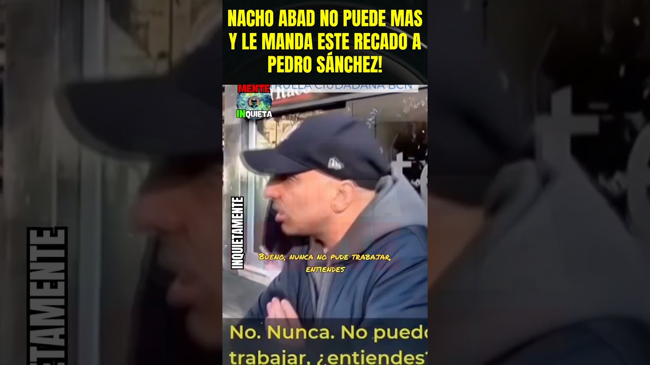 NACHO ABAD EST4LLA CONTRA SANCHEZ TRAS TESTIMONIO DE CARTERISTA