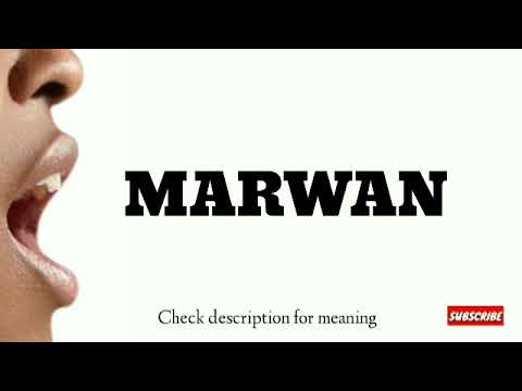 How to pronounce Marwan