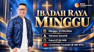 Download lagu Ibadah Minggu ONSITE | Yohanes Sunardi | 27 September 2026 | Pkl. 07.00 WIB | GBI WTC Serpong mp3