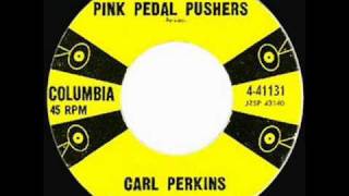 Carl Perkins - Pink Pedal Pushers (alternate)